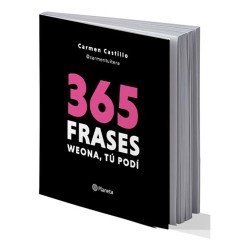Libro 365 Frases Weona, Tú Podí - Carmen Castillo / Diverti