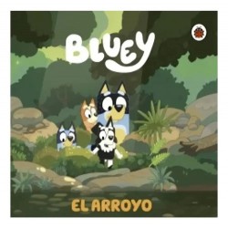 Bluey El Arroyo, De Bluey. Editorial Beascoa En Español