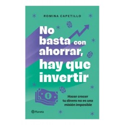 Libro No Basta Con Ahorrar Ahora Invierte  - Original / Div